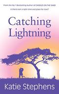 Catching Lightning by Katie Stephens