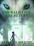 Emerald City: The Return by Rebekah Shelton