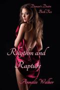 Rhythm and Rapture (Dancer's Desire #2) by Annalie Walker
