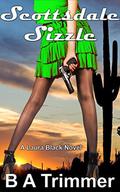 Scottsdale Sizzle (Laura Black Mysteries #3) by B.A. Trimmer
