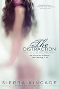 The Distraction (The Body Works Trilogy #2) by Sierra Kincade