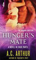 Hunger's Mate Part 4 (Hunger's Mate Serial #4) by A. C. Arthur