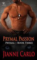 Prymal Passion by Jianne Carlo