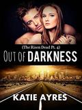 Out of Darkness (The Risen Dead #4) by Katie Ayres