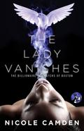 The Lady Vanishes (The Billionaire Tricksters of Boston #1) by Nicole Camden