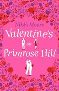 Valentine's on Primrose Hill (#Love London #3) by Nikki Moore