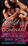 The Bold and the Dominant (The Doms of Her Life #3) by Isabella LaPearl