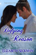 Defying Reason by Elizabeth Seckman