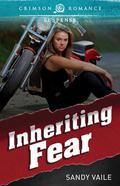 Inheriting Fear by Sandy Vaile