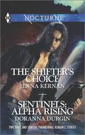The Shifter's Choice and Sentinels: Alpha Rising (Sentinels #7) by Doranna Durgin