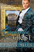 Cinderella and the Ghost  (The Cursed Princes) by Marina Myles