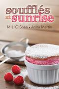 Soufflés at Sunrise (Just Desserts #2) by Anna Martin