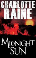 Midnight Sun (Grant & Daniels Trilogy #1) by Charlotte Raine