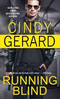 Running Blind (One-Eyed Jacks #3) by Cindy Gerard