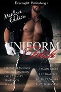 Uniform Fetish: Manlove Edition by L.D. Blakeley