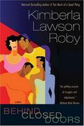 Behind Closed Doors by Kimberla Lawson Roby