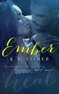 Ember (Black Inferno #3) by K.T. Fisher