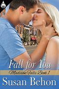 Fall for You (Madison Falls #1) by Susan Behon