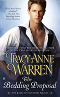 The Bedding Proposal (The Rakes of Cavendish Square #1) by Tracy Anne Warren