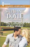 The Comeback of Roy Walker (The Bakers of Baseball #1) by Stephanie Doyle