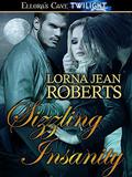 Sizzling Insanity  (Shadowpeak Wolves) by Lorna Jean Roberts