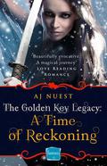 A Time of Reckoning (The Golden Key Legacy #4) by A.J. Nuest