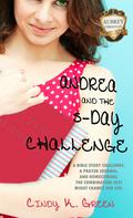 Andrea and the 5-Day Challenge (Aubrey Christian Academy #1) by Cindy K. Green