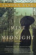 Mist of Midnight (Daughters of Hampshire #1) by Sandra Byrd