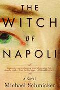 The Witch of Napoli by Michael Schmicker