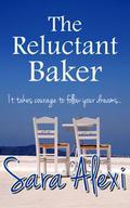 The Reluctant Baker (The Greek Village Series #10) by Sara Alexi