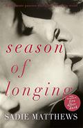 Season of Longing (Seasons Quartet #3) by Sadie Matthews