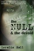 The Null & The Devoid by Loralie Hall
