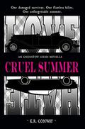 Cruel Summer: An Undertow Series Novella by K.R. Conway