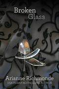 Broken Glass (The Glass Trilogy #2) by Arianne Richmonde