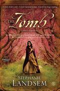 The Tomb: A Novel of Martha by Stephanie Landsem