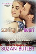Scoring His Heart (Texas Highlanders Ice Hockey #3) by Suzan Butler