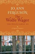 The Wolfe Wager: A Regency Romance (The Wolfe Family #2) by Jo Ann Ferguson