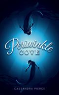 Periwinkle Cove by Cassandra Pierce