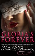 Gloria's Forever by Nelle L'Amour