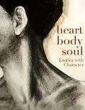 Heart, Body, Soul by Alex Freeman