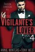The Vigilante's Lover #4: A Romantic Suspense Series (The Vigilantes #4) by Annie Winters