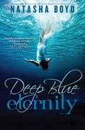 Deep Blue Eternity by Natasha Boyd