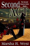 Second Act (Second Chances #1) by Marsha R. West