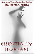 Essentially Human by Maureen O. Betita