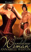 Scandalous Woman (Desert Heat #2) by Annabelle Weston