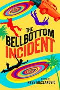 The Bellbottom Incident (The Incident Series #3) by Neve Maslakovic