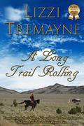 A Long Trail Rolling (The Long Trails, #1) by Lizzi Tremayne
