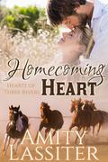 Homecoming Heart (Hearts of Three Rivers #2) by Amity Lassiter