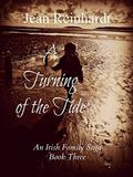 A Turning of the Tide (An Irish Family Saga #3) by Jean Reinhardt