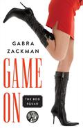 Game On (The Bod Squad #1) by Gabra Zackman